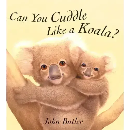 Can You Cuddle Like a Koala?