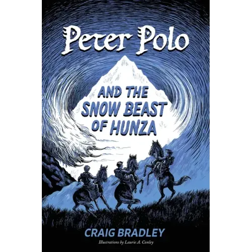 Peter Polo and the Snow Beast of Hunza