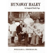 Runaway Haley: An Imagined Family Saga