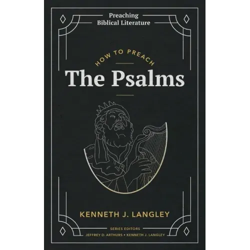 How to Preach the Psalms