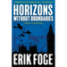 Horizons Without Boundaries: A Project Pegasus Novel
