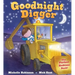 Goodnight Digger: The Perfect Bedtime Book!