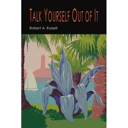Talk Yourself Out of It
