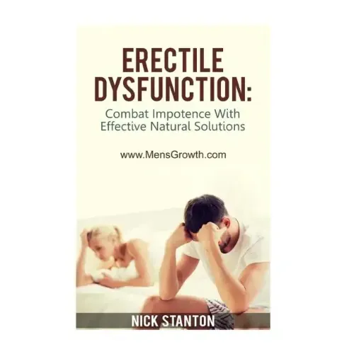 Erectile Dysfunction: Combat Impotence with Effective Natural Solutions