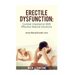 Erectile Dysfunction: Combat Impotence with Effective Natural Solutions
