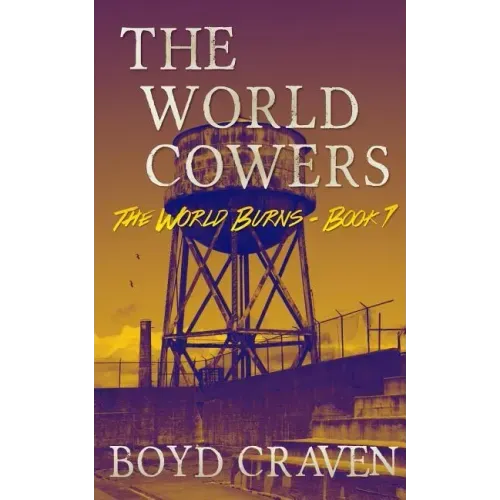The World Cowers: A Post-Apocalyptic Story