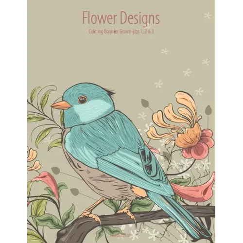 Flower Designs Coloring Book for Grown-Ups 1, 2 & 3