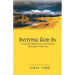 Inviting God in: Scriptural Reflections and Prayers Throughout the Year