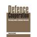 Defence Cooperation: Pursuing India's National Interests