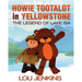 Howie Tootalot in Yellowstone: The Legend of Lake Isa