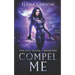 Compel Me: A Reverse Harem Vampire Romance
