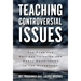 Teaching Controversial Issues: The Case for Critical Thinking and Moral Commitment in the Classroom