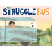 The Struggle Bus