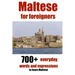 Maltese for foreigners: 700+ everyday words and expressions to learn Maltese