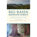 Big Basin Redwood Forest: California's Oldest State Park