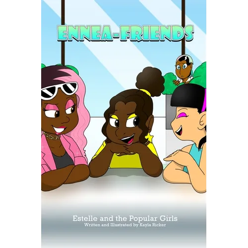 EnneaFriends: Estelle and the Popular Girls