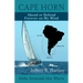 Cape Horn: Ahead or Behind Forever on My Mind, Solo Around the Horn