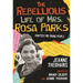 The Rebellious Life of Mrs. Rosa Parks: Adapted for Young People