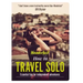 How to Travel Solo: Holiday Tips for Independent Adventurers