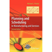 Planning and Scheduling in Manufacturing and Services