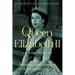 Queen Elizabeth II: An Oral History