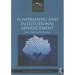Fundraising and Institutional Advancement: Theory, Practice, and New Paradigms