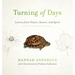 Turning of Days: Lessons from Nature, Season, and Spirit