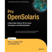 Pro Opensolaris: A New Open Source OS for Linux Developers and Administrators