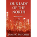 Our Lady of the North
