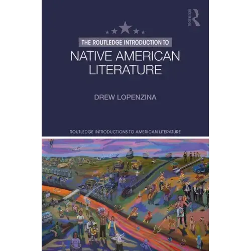The Routledge Introduction to Native American Literature