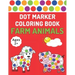 Dot Marker Coloring Book: Farm Animals Toddlers Activity Book For Paint Daubers