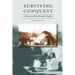 Surviving Conquest: A History of the Yavapai Peoples
