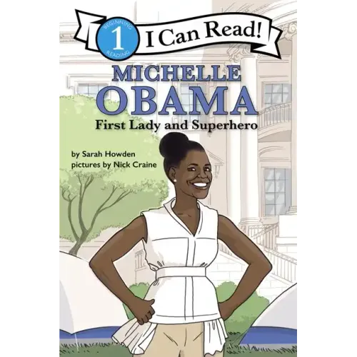 Michelle Obama: First Lady and Superhero