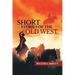 Short Stories of The Old West
