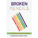 Broken Pencils: A Devotional for Teachers