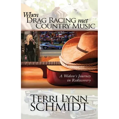 When Drag Racing Met Country Music: A Widow's Journey in Rediscovery