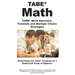 TABE Math: TABE(R) Math Exercises, Tutorials and Multiple Choice Strategies