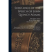 Substance of the Speech of John Quincy Adams: Together With a Part of the Debate in the House of Representatives of the United States, Upon the Bill t