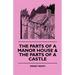 The Parts of a Manor House & the Parts of a Castle