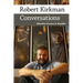 Robert Kirkman: Conversations