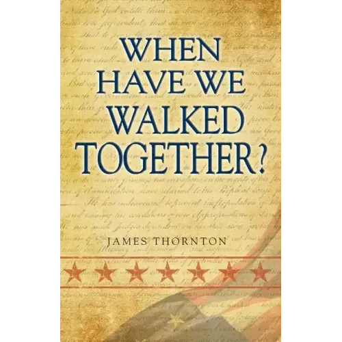 When Have We Walked Together?