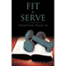 Fit to Serve
