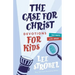The Case for Christ Devotions for Kids: 365 Days with Jesus