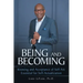 Being and Becoming: Knowing and Acceptance of Self Are Essential for Self-Actualization