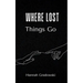 Where Lost Things Go