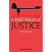 A Brief History of Justice