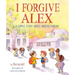 I Forgive Alex: A Simple Story about Understanding