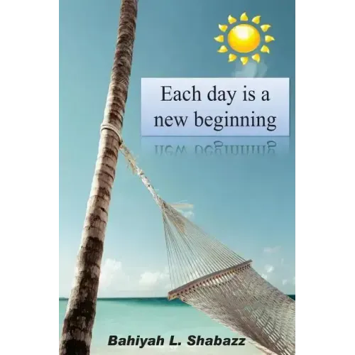Each day is a new beginning: Learn to support yourself