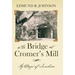 The Bridge at Cromer's Mill: My Days of Sunshine
