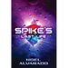 Spike's Last Life: The Power Crystal Chronicles